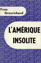 Couverture du livre « Amerique Insolite » de Grosrichar aux éditions Gallimard