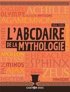 Couverture du livre « L'abcdaire de la mythologie » de Paul Thies aux éditions Pere Castor