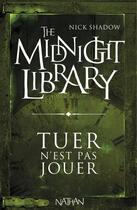 Couverture du livre « The midnight library t.5 ; menteuse » de Nick Shadow aux éditions Nathan