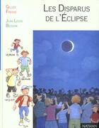 Couverture du livre « Pleine Lune Plume En Herbe N.102 ; Les Disparus De L'Eclipse » de Gilles Fresse aux éditions Nathan