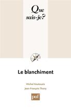 Couverture du livre « Le blanchiment » de Thony/Koutouzis aux éditions Que Sais-je ?