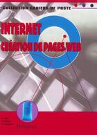 Couverture du livre « Internet, creation de page web » de F Petit et D Pichot et A Turquois aux éditions Delagrave