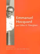 Couverture du livre « Emmanuel hocquard » de Tiberghien Gilles A. aux éditions Seghers