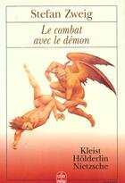 Couverture du livre « Le combat avec le démon » de Stefan Zweig aux éditions Le Livre De Poche