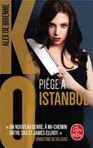 Couverture du livre « KO t.6 ; piège à Istanbul » de Alex De Brienne aux éditions Le Livre De Poche