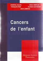 Couverture du livre « Les cancers de l'enfant » de Pein/Oberlin/Kalifa aux éditions Lavoisier Medecine Sciences