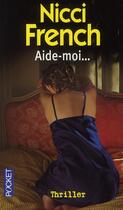 Couverture du livre « Aide-moi... » de Nicci French aux éditions Pocket