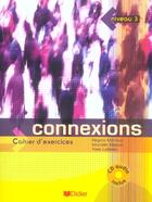 Couverture du livre « CONNEXIONS ; NIVEAU 3 (édition 2005) » de Loiseau/Bidault aux éditions Didier