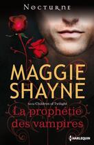 Couverture du livre « La prophétie des vampires » de Maggie Shayne aux éditions Harlequin