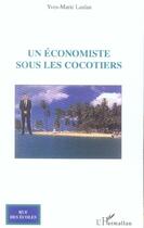 Couverture du livre « Un economiste sous les cocotiers » de Yves-Marie Laulan aux éditions L'harmattan