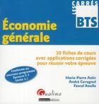 Couverture du livre « Économie générale » de Pscal Roulle et Marie-Pierre Astic et Andre Cavagnol aux éditions Gualino