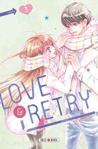 Couverture du livre « Love & retry Tome 3 » de En Hanaya aux éditions Soleil