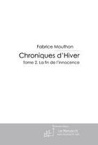 Couverture du livre « Chroniques d'hiver » de Mouthon-F aux éditions Editions Le Manuscrit