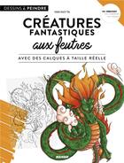 Couverture du livre « Créatures aux feutres avec des calques à taille réelle » de Van Huy Ta aux éditions Mango