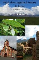 Couverture du livre « Récit d'un voyage à travers le Pérou » de Melodie Marboutin aux éditions Edilivre