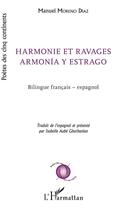 Couverture du livre « Harmonie et ravages ; armonia y estrago » de Manuel Moreno Diaz aux éditions L'harmattan