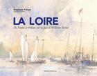 Couverture du livre « La Loire, de Nantes à Orléans sur les pas de William Turner » de Stephane Prevot aux éditions Magellan & Cie