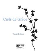 Couverture du livre « Ciels de grece » de Dufosse Vonny aux éditions Jasmin