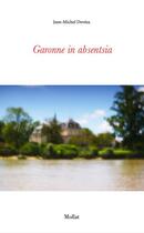 Couverture du livre « Garonne in absentia » de Jean-Michel Devesa aux éditions Mollat