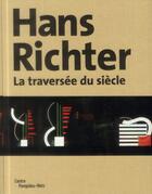 Couverture du livre « Hans Richter » de Philippe-Alain Michaud et Timothy O. Benson aux éditions Centre Pompidou Metz