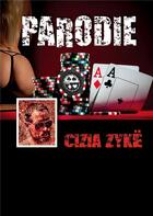 Couverture du livre « Parodie » de Cizia Zyke aux éditions Books On Demand