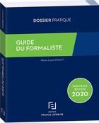 Couverture du livre « Guide du formaliste » de Marie-Laure Enault aux éditions Lefebvre