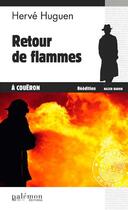 Couverture du livre « Retour de flammes à Coueron » de Herve Huguen aux éditions Palemon