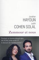 Couverture du livre « Zemmour et nous » de Judith Cohen-Solal et Jonathan Hayoun aux éditions Bouquins