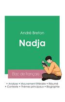 Couverture du livre « Réussir son Bac de français 2023 : Analyse de Nadja de André Breton » de Andre Breton aux éditions Bac De Francais