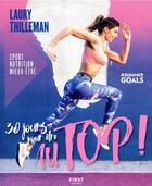 Couverture du livre « 30 jours pour être au top ; printemps/été » de Pierre Mouton et Laury Thilleman aux éditions First