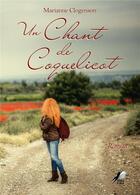 Couverture du livre « Un chant de coquelicot » de Marianne Clogenson aux éditions Libre2lire