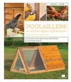 Couverture du livre « Poulaillers et autres objets à fabriquer ; 16 projets pour des poules heureuses et en bonne santé ! » de Daniel Johnson aux éditions Massin