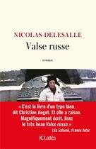 Couverture du livre « Valse russe » de Nicolas Delesalle aux éditions Lattes