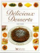 Couverture du livre « Delicieux desserts » de  aux éditions Selection Du Reader's Digest