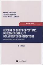 Couverture du livre « Réforme du droit des contrats, du régime général et de la preuve des obligations (2e édition) » de Deshayes/Genicon/Lai aux éditions Lexisnexis