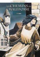 Couverture du livre « Les chemins de Malefosse Tome 7 : la vierge » de Daniel Bardet et Francois Dermaut aux éditions Glenat