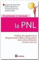 Couverture du livre « Comprendre et pratiquer la PNL ; un outil 