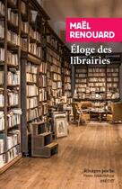 Couverture du livre « Éloge des librairies » de Mael Renouard aux éditions Rivages