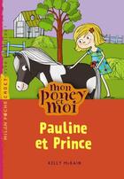 Couverture du livre « Mon poney et moi t.2 (édition 2012) » de K Mckain aux éditions Milan