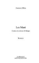 Couverture du livre « Les mani » de Gustave Mbin aux éditions Editions Le Manuscrit