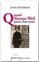 Couverture du livre « Quand Simone Weil passa chez nous » de Jean Duperray aux éditions Fayard/mille Et Une Nuits