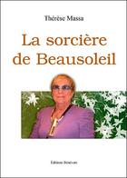 Couverture du livre « La sorcière de Beausoleil » de Therese Massa aux éditions Benevent