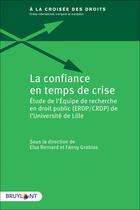 Couverture du livre « La confiance en temps de crise » de Elsa Bernard aux éditions Bruylant