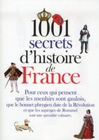 Couverture du livre « 1001 secrets d'histoire de France » de Renee Grimaud aux éditions Prat