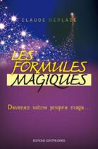 Couverture du livre « Les formules magiques » de Claude Deplace aux éditions Contre-dires