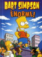 Couverture du livre « Bart Simpson Tome 8 : énorme ! » de Matt Groening et Collectif aux éditions Jungle