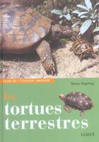 Couverture du livre « Les tortues terrestres » de Reiner Praschag aux éditions Eugen Ulmer