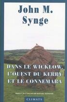 Couverture du livre « Dans le wicklow, l'ouest du kerry et le connemara » de Synge John M aux éditions Climats
