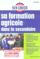 Couverture du livre « Bien choisir sa formation agricole dans le secondaire 2006 » de Cecile Ezvan aux éditions L'etudiant