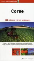 Couverture du livre « Que faire en Corse ? (édition 2008) » de Juliette Nicoli aux éditions Dakota